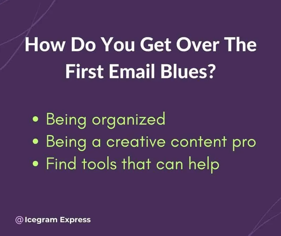 how to overcome first email blues_icegram express special strategies_email content