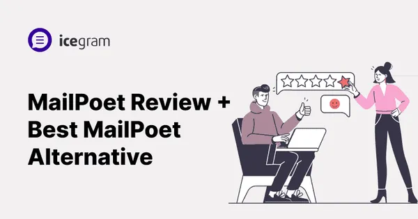 MailPoet Review + Best MailPoet Alternative