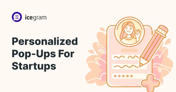 Personalized Pop-Ups For Startups